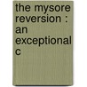 The Mysore Reversion :  An Exceptional C door Ross Donnelly Mangles