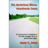 The Mysterious Illness-Myasthenia Gravis door O. Smart Hazel