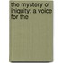 The Mystery Of Iniquity: A Voice For The