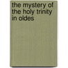 The Mystery Of The Holy Trinity In Oldes door Frank McGloin