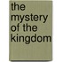 The Mystery Of The Kingdom