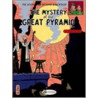 The Mystery of the Great Pyramid, Part 2 by Edgar P. Jacobs