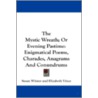The Mystic Wreath; Or Evening Pastime: E door Onbekend
