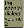 The Nabaloi Dialect, Volume 2 door Otto Scheerer