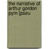 The Narrative Of Arthur Gordon Pym [Pseu