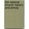 The National Church: History And Princip door Onbekend