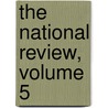 The National Review, Volume 5 by Walter Bagehot
