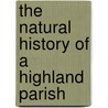 The Natural History Of A Highland Parish door Robert Thomson