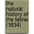 The Natural History Of The Feline (1834)