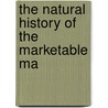 The Natural History Of The Marketable Ma door J. T 1859 Cunningham