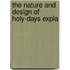 The Nature And Design Of Holy-Days Expla