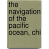 The Navigation Of The Pacific Ocean, Chi by Ferdinand Labrosse