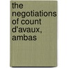 The Negotiations Of Count D'Avaux, Ambas door Onbekend
