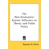 The New Economics: Keynes' Influence On door Seymour E. Harris