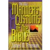 The New Manners and Customs of the Bible by James M. Freeman