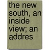 The New South, An Inside View; An Addres door William Holcombe Thomas