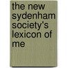 The New Sydenham Society's Lexicon Of Me door Onbekend