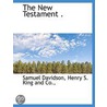 The New Testament . door Samuel Davidson