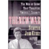 The New War: The Web Of Crime That Threa door John Kerry
