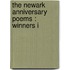 The Newark Anniversary Poems : Winners I