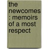 The Newcomes : Memoirs Of A Most Respect door William Makepeace Thackeray