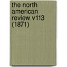 The North American Review V113 (1871) door Onbekend
