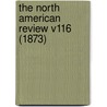 The North American Review V116 (1873) door Onbekend