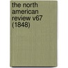 The North American Review V67 (1848) door Onbekend