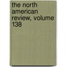 The North American Review, Volume 138 door Jared Sparks