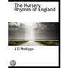 The Nursery Rhymes Of England door J.O. Phillipps