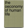 The Oeconomy Of Human Life door Economy