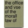 The Office And Vse Of The Morall Law Of door William Hinde