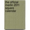 The Official Merlin 2011 Square Calendar door Onbekend
