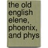 The Old English Elene, Phoenix, And Phys