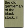 The Old Gentleman Of The Black Stock. Il door Onbekend