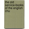 The Old Service-Books Of The English Chu door Henry Littlehales