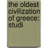 The Oldest Civilization Of Greece: Studi