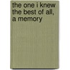 The One I Knew The Best Of All, A Memory door Frances Hodgston Burnett