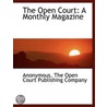 The Open Court: A Monthly Magazine door Onbekend