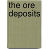 The Ore Deposits door James F. Kemp