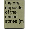 The Ore Deposits Of The United States [M door James Furman Kemp