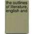 The Outlines Of Literature, English And