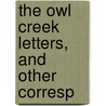The Owl Creek Letters, And Other Corresp door William Cowper Prime