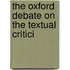 The Oxford Debate On The Textual Critici