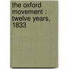 The Oxford Movement : Twelve Years, 1833 door Richard William Church