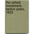 The Oxford Movement, Twelve Years, 1833