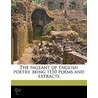 The Pageant Of English Poetry, Being 115 door Onbekend