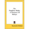 The Panglima Muda: A Romance Of Malaya by Unknown
