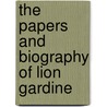 The Papers And Biography Of Lion Gardine door Curtiss Crane Gardiner