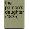 The Parson's Daughter (1835) door Onbekend